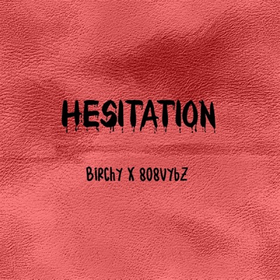 Hesitation - Single