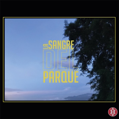 La Sangre Del Parque - Single