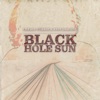 Black Hole Sun - Single