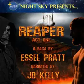 Reaper: Act One: Night Sky Presents, Book 1 (Unabridged)