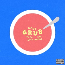 GRUB (feat. Dag, Nate Devine & Tonzo') HAZE