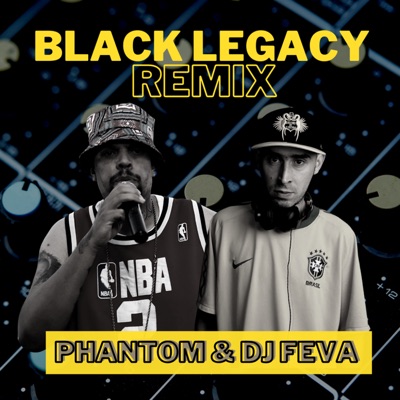 Black Legacy (Remix) - Single