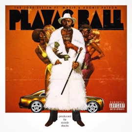 Playas Ball (feat. Maxie & Adonnis Patron) The Jode System