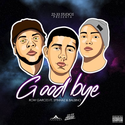 Goodbye (feat. Dj Spinnaz)