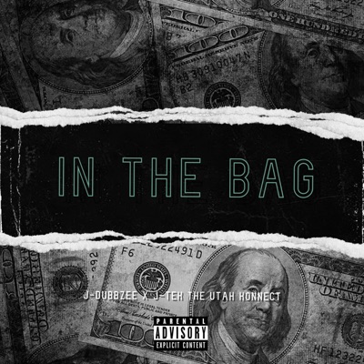 In the Bag (feat. J-Tek the Utah Konnect) - Single