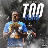 Too Playa - Bruce Banna & Dougie Fresh
