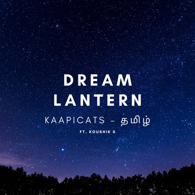 Dream Lantern Tamil (feat. Koushik S) - Single