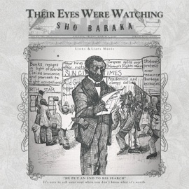 Their Eyes Were Watching Sho Baraka
