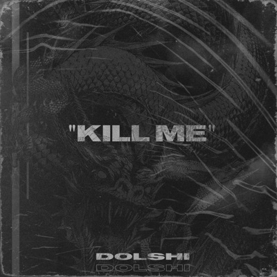 Kill Me - Single