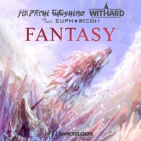 Fantasy (feat. Euphorizon) [Remixes] - EP - Jinpachi Futushimo & Withard