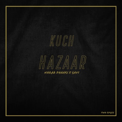 Kuch Hazaar (feat. Naqab Dhaari) - Single