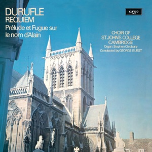 Duruflé: Requiem; Prelude et Fugue sur le nom d'Alain