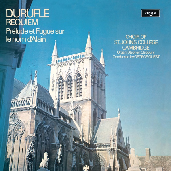 Duruflé: Requiem; Prelude et Fugue sur le nom d'Alain