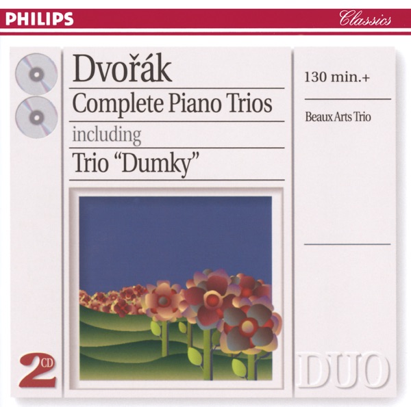 Dvorak: Complete Piano Trios