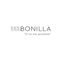 Si No Me Quisieras - Single - Dani Bonilla