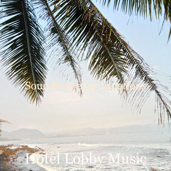 Soundscape for Vacations