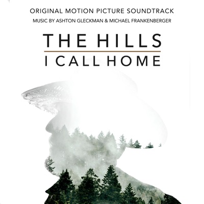 The Hills I Call Home (Original Motion Picture Soundtrack)
