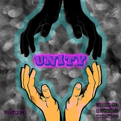 Unity (feat. R. Psych Wittid & Mr. Matty Moses) - Single