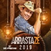 Arrasta Zé 2019