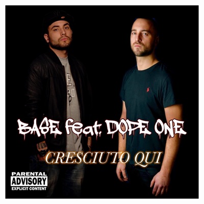 Cresciuto qui (feat. Dope One) - Single