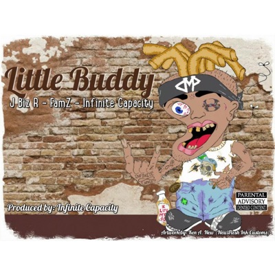 Lil Buddy (feat. FamZ & Infinite Capacity) - Single
