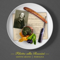 Filetto alla Rossini (feat. Gionni Gioielli) - Single - Gionni Grano & MxRxGxA