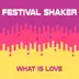 What Is Love (Radio Edit) song reviews