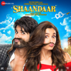 Shaandaar (Original Motion Picture Soundtrack) - EP - Amit Trivedi