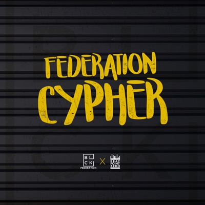 Federation Cypher (feat. OZZ-I, King Riley, Arlene, Miickey Metro, King Drama, Laitan, Kblacktheblack & Yng Amilli) - Single