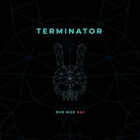 GUSTA MASA — TERMINATOR