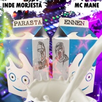 Parasta Ennen - Inde Morjesta & MC Mane