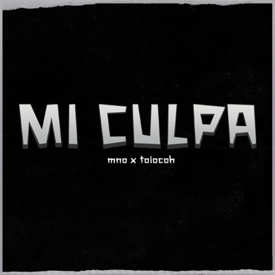 Mi Culpa (feat. MNO) - Single