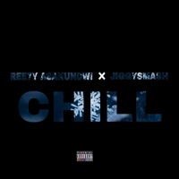 Chill (feat. JiggySmash) - Single - Reezy Asakundwi
