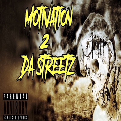 Motivation 2 Da Streetz - EP