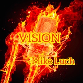 Vision Mike Luch