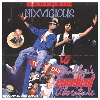 NixVicious: Jason & Roger's Excellent Adventure - EP