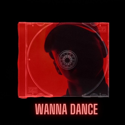 Wanna Dance - Single