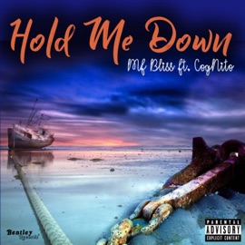 Hold Me Down (feat. Cognito) MF Bliss