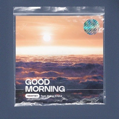 Good Morning (feat. Elaine Kristal) - Single
