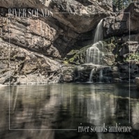 River Sounds Ambience - Single - River Sounds