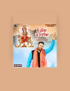 收听 Sukhvir Sukh、观看音乐视频、阅读小传、查看巡演日期等 ！