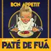 Paté de Fuá - Adónde Vas?