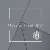 Made Us (feat. JDS) - Single - Masterloge