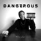 Dangerous - Michael Bahsil lyrics