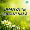 Dhanya Te Gayani Kala - Single