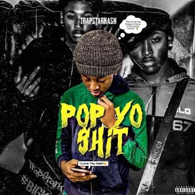 Pop Yo Shit - Single