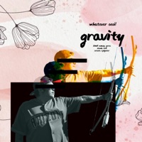 Gravity (feat. Simon Sed, Ersatz Splynter & Bloodmoney Perez) - Single - Whatever Cecil