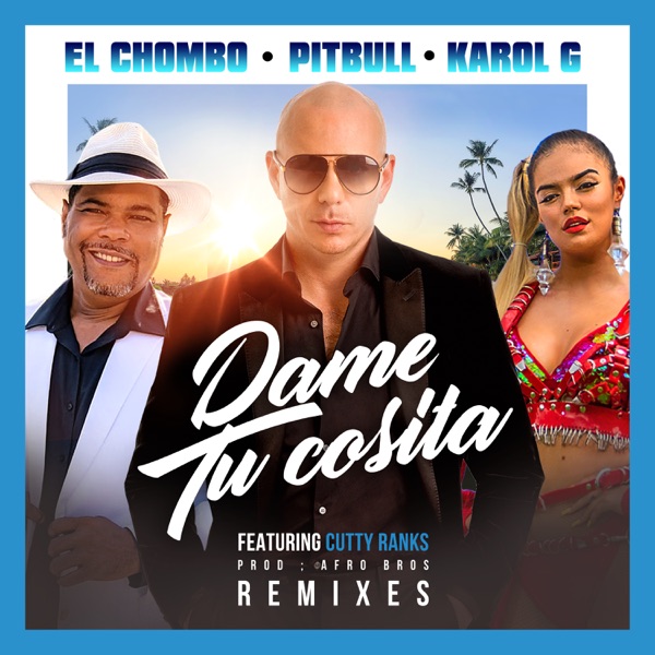 Dame Tu Cosita (Remixes) [feat. Cutty Ranks] - Single