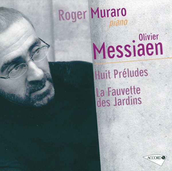Messiaen: Préludes & Fauvette des jardins