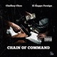 Chain of Command feat ChefBoy Choo EL Zappo Foreign Single